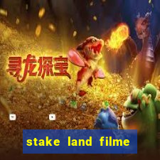 stake land filme completo dublado